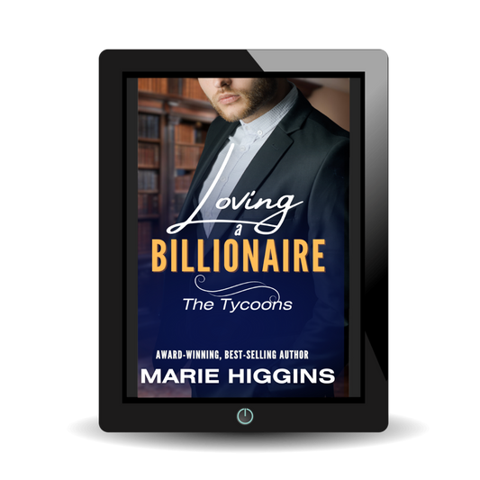 Loving a Billionaire: Billionaire's Clean Romance